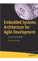 Embedded Systems Architecture for Agile Development: A Layers-Based Model