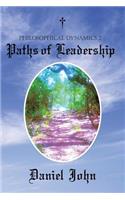 Philosophical Dynamics 2: Paths of Leadership