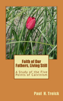 Faith of Our Fathers, Living Still