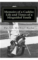 Memoirs of a Caddie