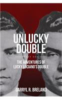 UnLucky Double
