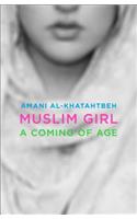 Muslim Girl: A Coming of Age