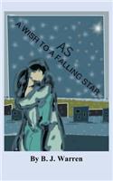 As A Wish To A Falling Star