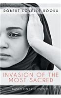 Invasion of the Most Sacred