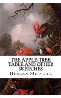 The Apple-Tree Table and Other Sketches