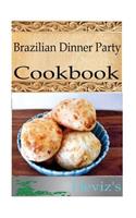 Brazilian Dinner Party