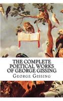 The Complete Poetical Works of George Gissing
