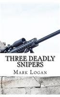 Three Deadly Snipers