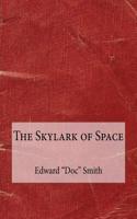 The Skylark of Space: (English)
