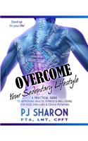 Overcome Your Sedentary Lifestyle