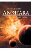 Ankhara: Worlds Collide(English)