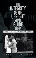The Integrity of the Upright shall Guide them...: Book 1 of the Integrity Series(English)
