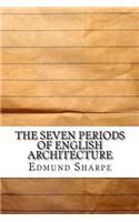 The Seven Periods of English Architecture