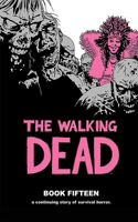 The Walking Dead Book 15