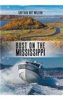 Bust on the Mississippi: A Mississippi River Novel