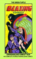 The Green Turtle: Gwandanaland Comics #238 - His Complete Stories From Blazing Comics
