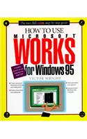 How to Use Microsoft Works for Windows 95