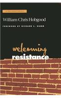 Welcoming Resistance