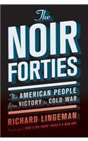 The Noir Forties