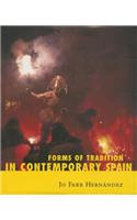 Forms of Tradition in Contemporary Spain