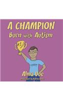 Champion Born With Autism