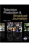 Television Production & Broadcast Journalism