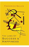 The Laws of Success & Happiness
