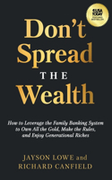 Don't Spread the Wealth