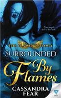 Surrounded By Flames