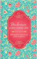 Bendiciones Para Cada Día: Refrigerio Espiritual Para Mujeres
