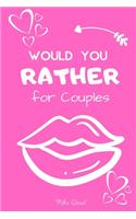Would You Rather For Couples