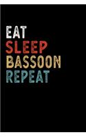 Eat Sleep Bassoon Repeat Funny Musical Instrument Gift Idea