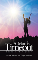 A Mom's Time Out
