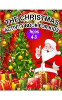 The Christmas Activity Book for Kids Ages 4-6