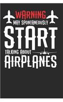 Warning May Spontaneously Start Talking About Airplanes