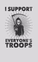 Funny Office Notebook i support everyone's troops