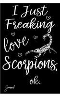 I Just Freaking Love Scorpions Ok Journal