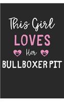 This Girl Loves Her Bullboxer Pit