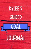 Kylee's Guided Goal Journal: 2020 New Year Planner Guided Goal Journal Gift for Kylee / Notebook / Diary / Unique Greeting Card Alternative