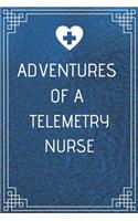 Adventures of A Telemetry Nurse
