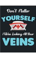 Don't Flatter Yourself I Was Looking At Your Venus