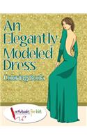 Elegantly Modeled Dress Coloring Book