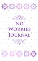 No Worries Journal