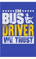 In Bus Driver We Trust