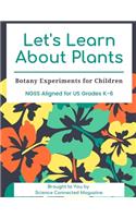 Let's Learn about Plants: Botany Experiments for Children