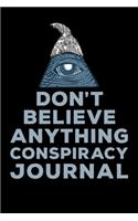Dont' Believe Anything Conspiracy Journal