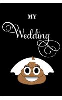 My Wedding Shit