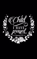 Child I Have Prayed