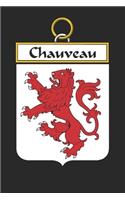 Chauveau: Chauveau Coat of Arms and Family Crest Notebook Journal (6 x 9 - 100 pages)