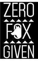 Zero Fox Given